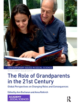 预订 The Role of Grandparents in the 21st Century: Global Perspectives on Changing Roles and Consequences 21世纪祖父母的