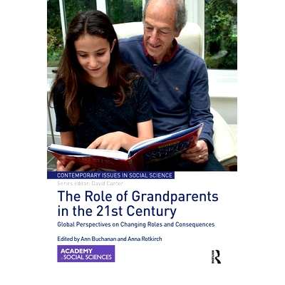预订 The Role of Grandparents in the 21st Century: Global Perspectives on Changing Roles and Consequences 21世纪祖父母的