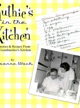 预订 Ruthie’s in the Kitchen: Memories & Recipes From My Grandmother’s Kitchen: 9780578674308