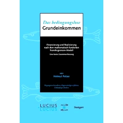 预订 Das bedingungslose Grundeinkommen: Finanzierung und Realisierung nach dem mathematisch fundierten Transfergrenzen-M