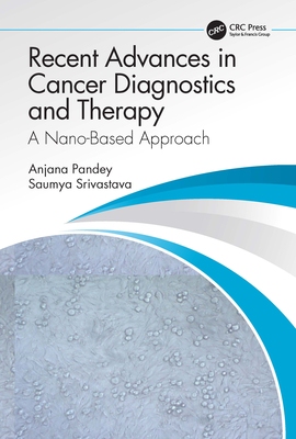 【预订】Recent Advances in Cancer Diagnostics and Therapy 9781032062174