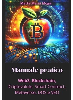 预订 Web3, Metaverso, Smart Contract, Criptovalute, DOS e VEO: Il Futuro Digitale per te o per la tua azienda: 979830051