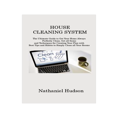 [预订]House Cleaning System: The Ultimate Guide to Get Your Home Always Perfectly Clean, Get all Items and 9781806213733