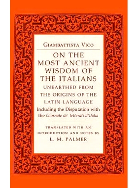 预订 On the Most Ancient Wisdom of the Italians: Unearthed from the Origins of the Latin Language: 9780801412806