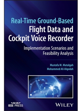 预订 Real-Time Ground-Based Flight Data and Cockpit Voice Recorder: Implementation Scenarios and Feasibility Analysis 实