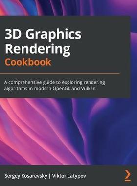 [预订]3D Graphics Rendering Cookbook 9781838986193