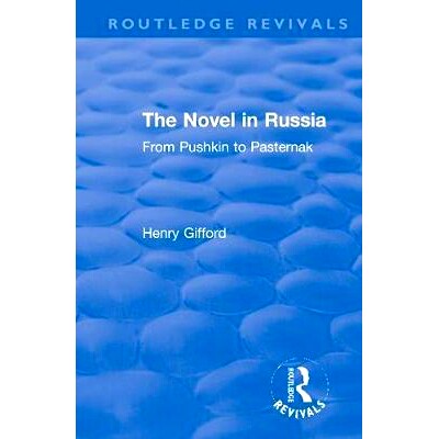 预订 The Novel in Russia: From Pushkin to Pasternak 俄罗斯小说：从普希金到帕斯捷尔纳克（重印版）: 9780367550837