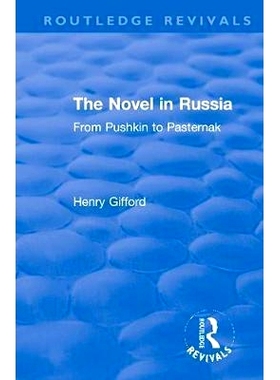 预订 The Novel in Russia: From Pushkin to Pasternak 俄罗斯小说：从普希金到帕斯捷尔纳克（重印版）: 9780367550837