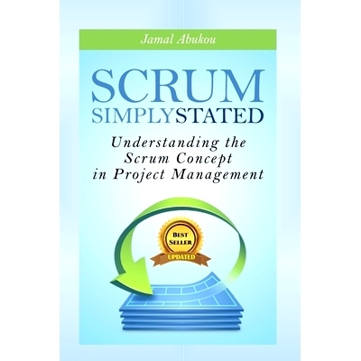 预订 Scrum: Simply Stated: Understanding The SCRUM Concept In Project Management: 9781731450579