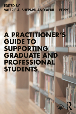 【预订】A Practitioner’s Guide to Supporting Graduate and Professional Students 9780367639884