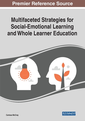 【预订】Multifaceted Strategies for Social-Emotional Learning and Whole Learner Education