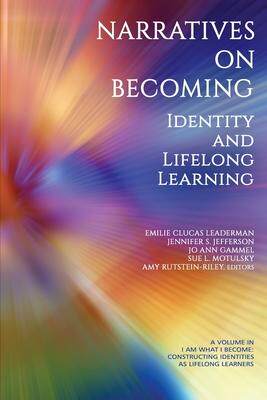 [预订]Narratives on Becoming: Identity and Lifelong Learning 9781648024801