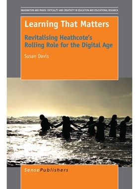 预订 Learning That Matters: Revitalising Heathcote’s Rolling Role for the Digital Age 学习重要的事情：希思科特的数字时