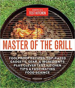 Plus 9781940352541 Foolproof Master Rated the Grill Top Ingredients Kitch Recipes Gadgets Gear Clever Test 预订