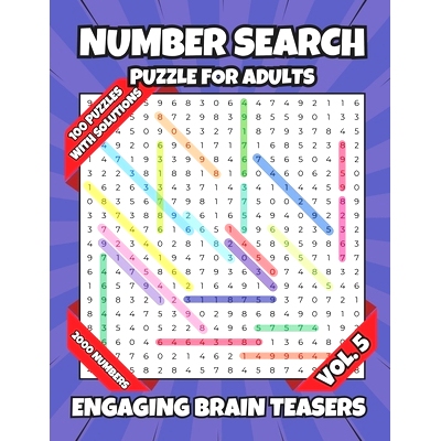 预订 Number Search Puzzle for Adults: Engaging Brain Teasers - Vol. 5: Elevate Your Puzzle-Solving Expertise with 100 Ne