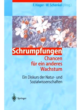 预订 Schrumpfungen. Chancen Fa1/4r Ein Anderes Wachstum: Ein Diskurs Der Natur- Und Sozialwissenschaften: 9783540671183