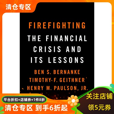 英文原版 救火 伯南克 保尔森 盖特纳 金融危机的启示  Firefighting: The Financial Crisis and its Lessons