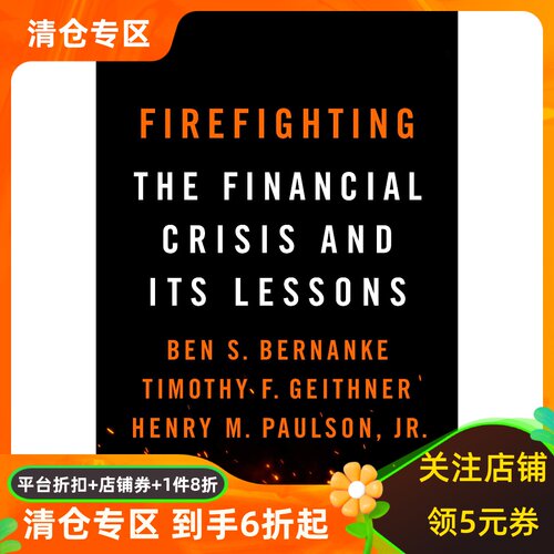 英文原版 救火 伯南克 保尔森 盖特纳 金融危机的启示  Firefighting: The Financial Crisis and its Lessons