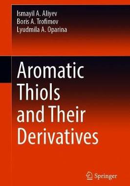 【预订】Aromatic Thiols and Their Derivatives