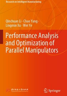 预订 Performance Analysis and Optimization of Parallel Manipulators