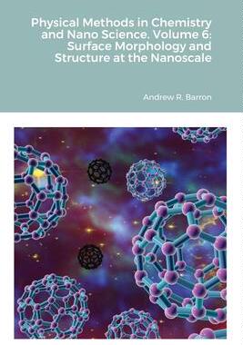 [预订]Physical Methods in Chemistry and Nano Science. Volume 6: Surface Morphology and Structure at the Na 9781838008598