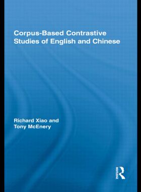 【预订】Corpus-Based Contrastive Studies of English and Chinese