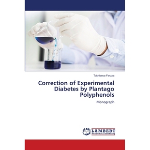 预订 Correction of Experimental Diabetes by Plantago Polyphenols: 9786209123702