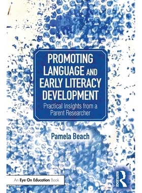 预订 Promoting Language and Early Literacy Development: Practical Insights from a Parent Researcher 促进语言与早期读写能