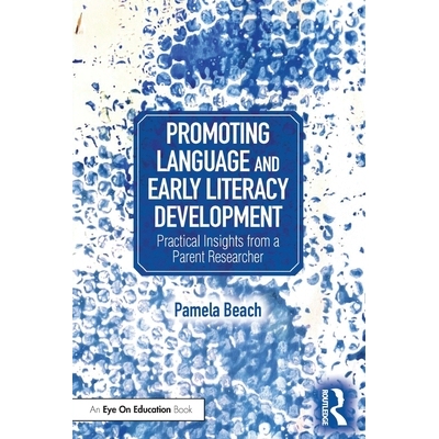 预订 Promoting Language and Early Literacy Development: Practical Insights from a Parent Researcher 促进语言与早期读写能