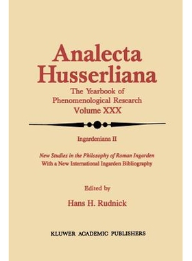 预订 Ingardeniana II: New Studies in the Philosophy of Roman Ingarden With a New International Ingarden Bibliography 现