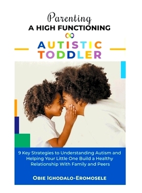 预订 Parenting A High-Functioning Autistic Toddler