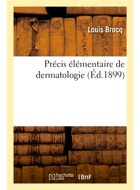 预订 Précis élémentaire de dermatologie. Edition 2,Tome 1 皮肤病学基本指南。第 2 版，第 1 卷: 9782014090819