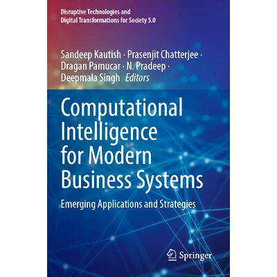 预订 Computational Intelligence for Modern Business Systems: Emerging Applications and Strategies 现代商业系统的计算智能
