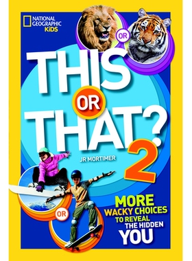 预订 This or That? 2: More Wacky Choices to Reveal the Hidden You (This or That ) 这个还是那个？2: 9781426317194