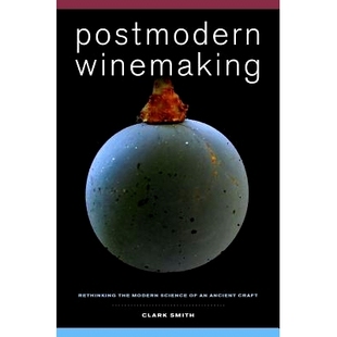 预订 Postmodern Winemaking: Rethinking the Modern Science of an Ancient Craft: 9780520282599