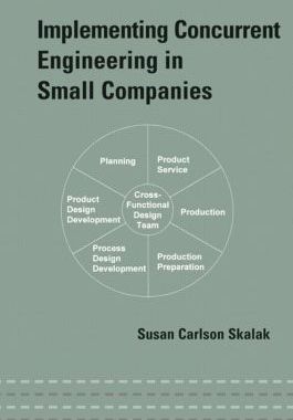 【预订】Implementing Concurrent Engineering in Small Companies
