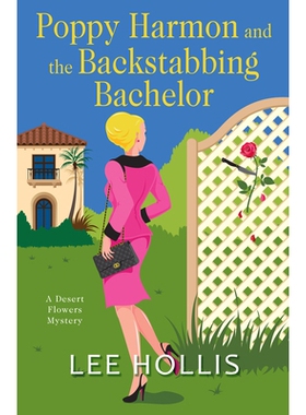 预订 Poppy Harmon and the Backstabbing Bachelor: 9781496730404