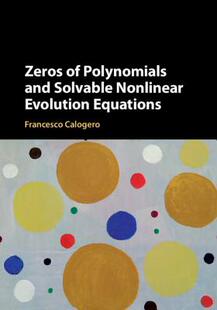 【预订】Zeros of Polynomials and Solvable Nonlinear Evolution Equations