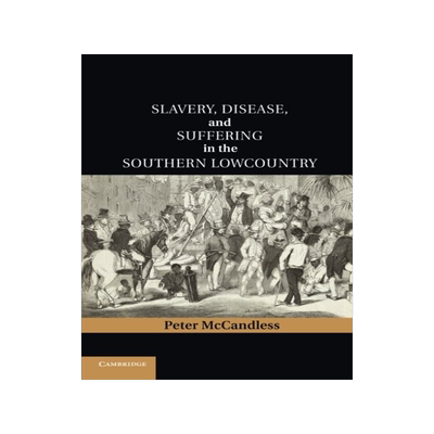 【预售】Slavery, Disease, and Suffering in the