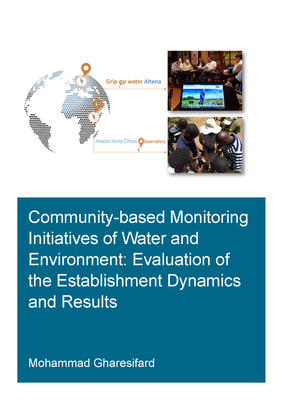【预订】Community-Based Monitoring Initiatives of Water and Environment: Evaluation of Establishment Dynamics and ...