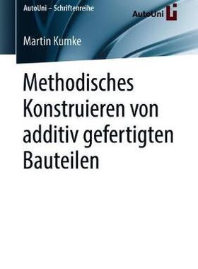 预订 Methodisches Konstruieren von additiv gefertigten Bauteilen