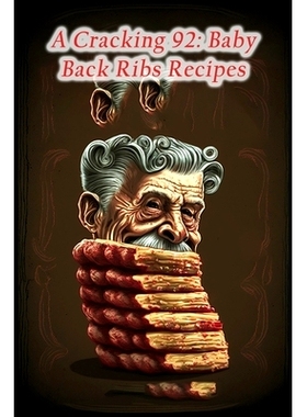 预订 A Cracking 92: Baby Back Ribs Recipes: 9798852968135
