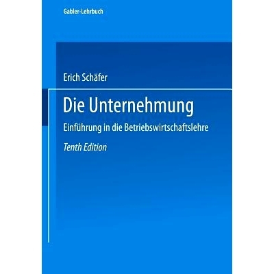预订 Die Unternehmung: Einführung in die Betriebswirtschaftslehre: 9783663120544