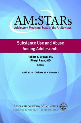 【预售】Am: Stars Substance Use and Abuse Among Adolescents: Adolescent Medicine State of the Art Reviews, Volume ...