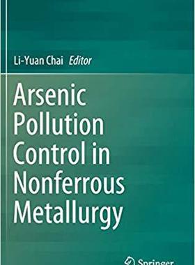 【预售】Arsenic Pollution Control in Nonferrous Metallurgy