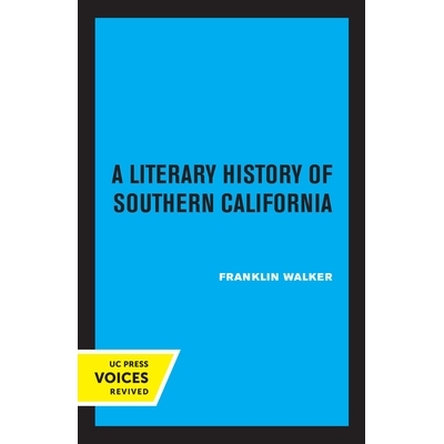 预订 A Literary History of Southern California 南加州文学史: 9780520347786