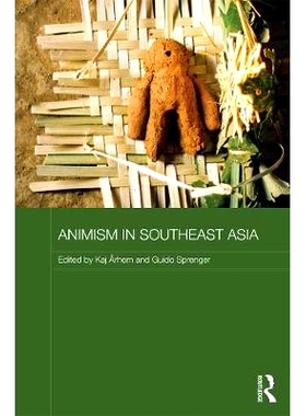 预订 Animism in Southeast Asia 东南亚的万物有灵论: 9780415713795
