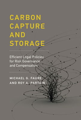 【预订】Carbon Capture and Storage: Efficient Legal Policies for Risk Governance and Compensation