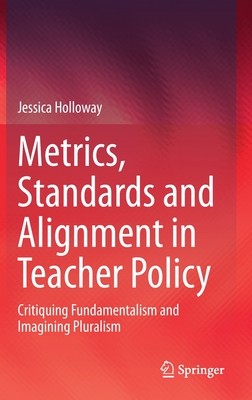 【预订】Metrics, Standards and Alignment in Teacher Policy