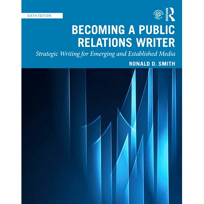 预订 Becoming a Public Relations Writer: Strategic Writing for Emerging and Established Media 成为公共关系作家：新兴与已
